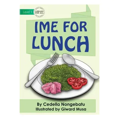 "Ime For Lunch" - "" ("Nongebatu Cedella")(Paperback)