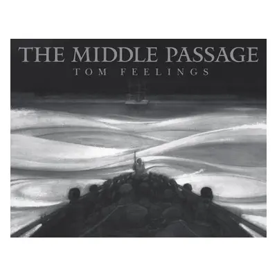 "The Middle Passage: White Ships / Black Cargo" - "" ("Feelings Tom")(Pevná vazba)