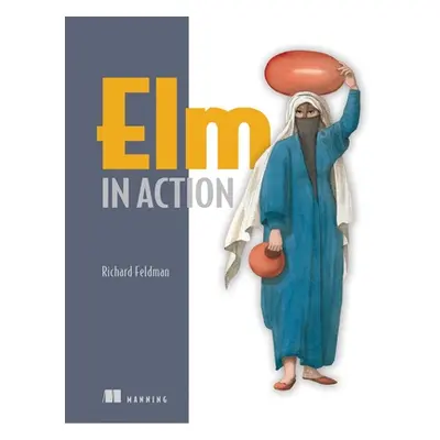 "ELM in Action" - "" ("Feldman Richard")(Paperback)