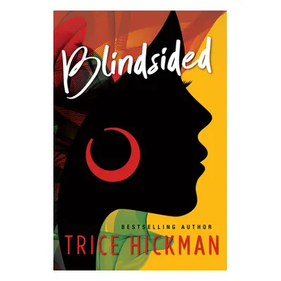 "Blindsided" - "" ("Hickman Trice")(Paperback)