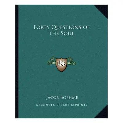 "Forty Questions of the Soul" - "" ("Boehme Jacob")(Paperback)