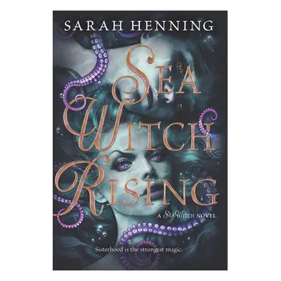 "Sea Witch Rising" - "" ("Henning Sarah")(Paperback)