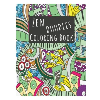 "Zendoodle Coloring Books: Stress Reliever and Calming Patterns Relax Coloring Books Inspiring D