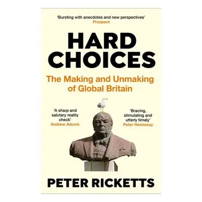 "Hard Choices: What Britain Does Next" - "" ("Ricketts Peter")(Paperback)