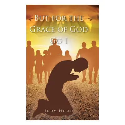 "But for the Grace of God Go I" - "" ("Hood Judy")(Pevná vazba)