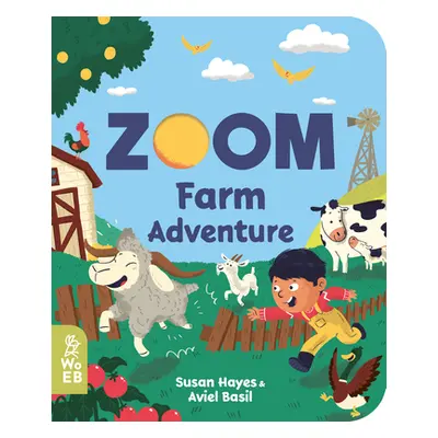 "Zoom: Farm Adventure" - "" ("Hayes Susan")(Board Books)