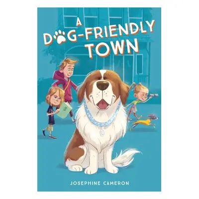 "A Dog-Friendly Town" - "" ("Cameron Josephine")(Paperback)