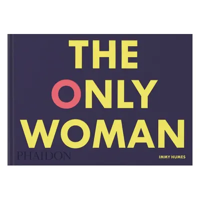 "The Only Woman" - "" ("Humes Immy")(Pevná vazba)