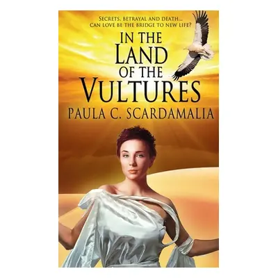 "In the Land of the Vultures" - "" ("Scardamalia Paula C.")(Paperback)