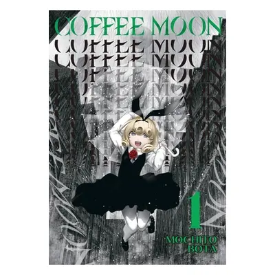 "Coffee Moon, Vol. 1" - "" ("Bota Mochito")(Paperback)