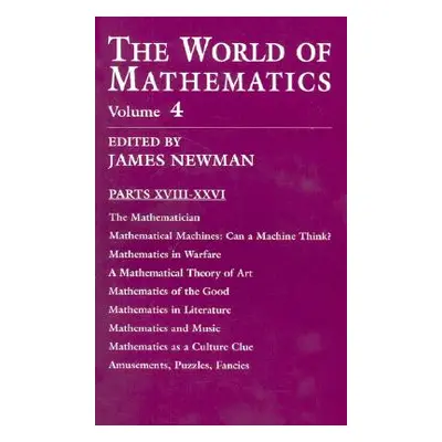 "The World of Mathematics, Vol. 4: Volume 4" - "" ("Newman James R.")(Paperback)