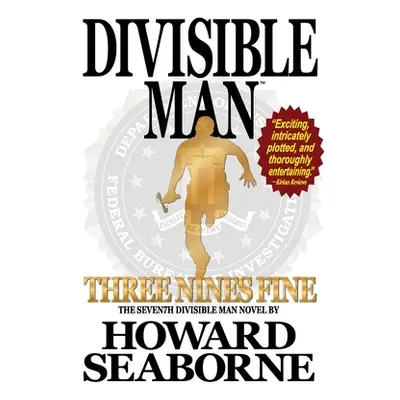 "Divisible Man - Three Nines Fine" - "" ("Seaborne Howard")(Paperback)