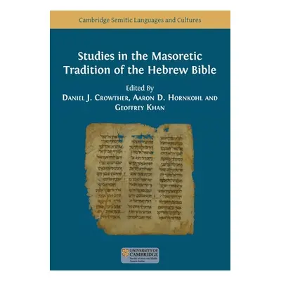 "Studies in the Masoretic Tradition of the Hebrew Bible" - "" ("Crowther Daniel J.")(Paperback)