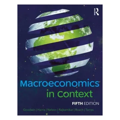 "Macroeconomics in Context" - "" ("Goodwin Neva")(Paperback)