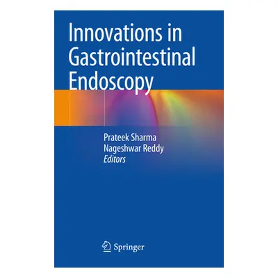 "Innovations in Gastrointestinal Endoscopy" - "" ("Sharma Prateek")(Paperback)