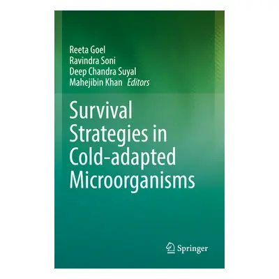 "Survival Strategies in Cold-Adapted Microorganisms" - "" ("Goel Reeta")(Paperback)