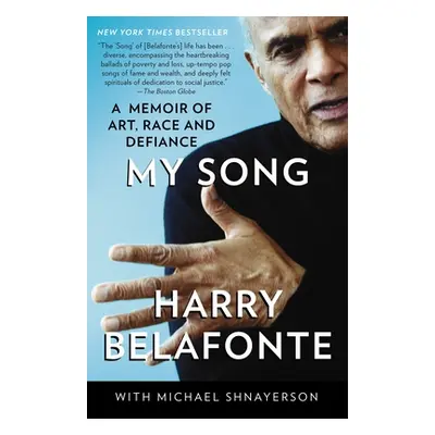 "My Song: A Memoir of Art, Race, and Defiance" - "" ("Belafonte Harry")(Paperback)