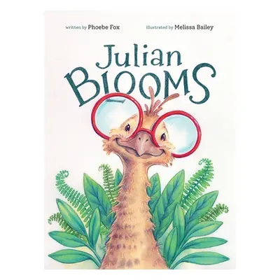 "Julian Blooms" - "" ("Fox Phoebe")(Pevná vazba)