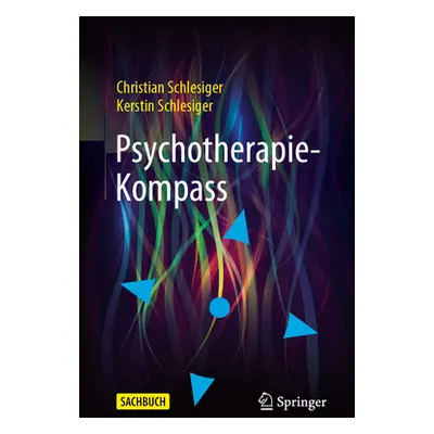 "Psychotherapie-Kompass" - "" ("Schlesiger Christian")(Paperback)