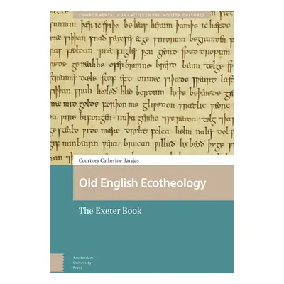 "Old English Ecotheology: The Exeter Book" - "" ("Barajas Courtney")(Pevná vazba)