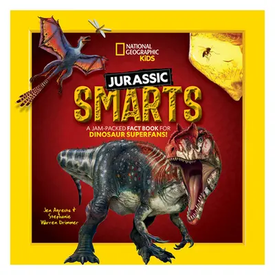 "Jurassic Smarts: A Jam-Packed Fact Book for Dinosaur Superfans!" - "" ("Drimmer Stephanie Warre