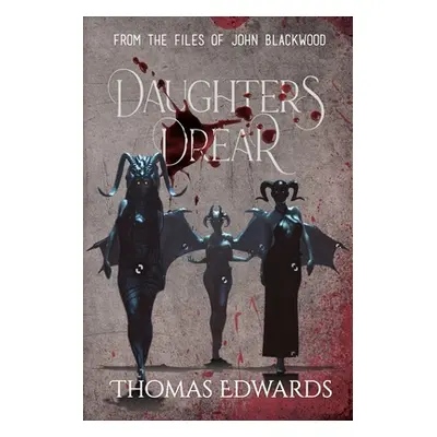 "Daughters Drear" - "" ("Edwards Thomas")(Paperback)