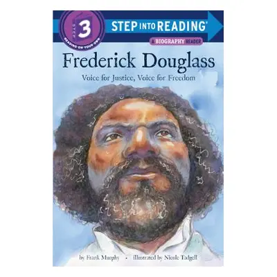 "Frederick Douglass: Voice for Justice, Voice for Freedom" - "" ("Murphy Frank")(Paperback)