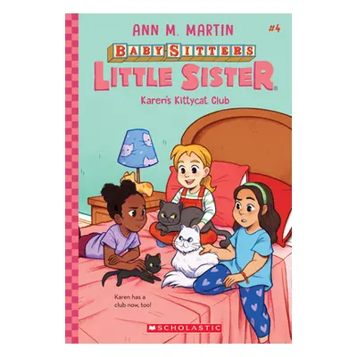 "Karen's Kittycat Club (Baby-Sitters Little Sister #4), 4" - "" ("Martin Ann M.")(Paperback)