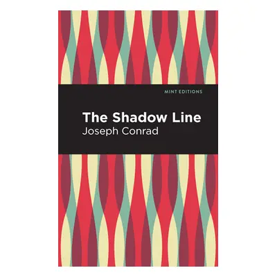 "The Shadow-Line" - "" ("Conrad Joseph")(Paperback)