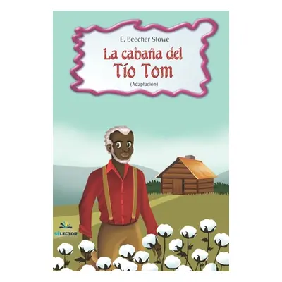 "La cabaa del To Tom" - "" ("Beecher Stowe E.")(Paperback)