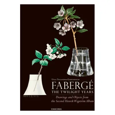 "Faberge: The Twilight Years" - "" ("Tillander-Godenhielm Ulla")(Pevná vazba)