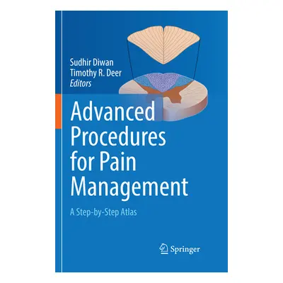 "Advanced Procedures for Pain Management: A Step-By-Step Atlas" - "" ("Diwan Sudhir")(Paperback)