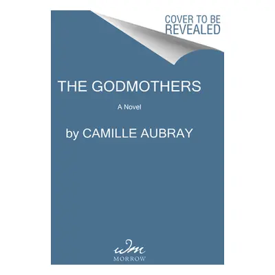 "The Godmothers" - "" ("Aubray Camille")(Pevná vazba)