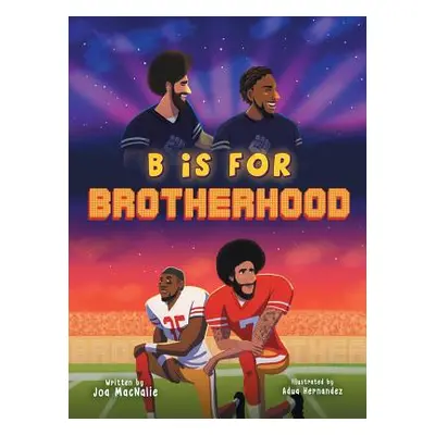 "B Is For Brotherhood" - "" ("Macnalie Joa")(Pevná vazba)