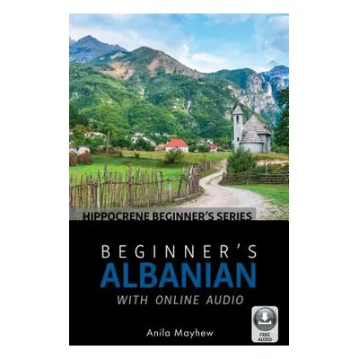 "Beginner's Albanian with Online Audio" - "" ("Mayhew")(Paperback)