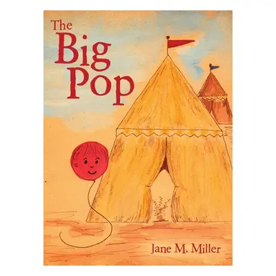 "The Big Pop" - "" ("Miller Jane M.")(Pevná vazba)