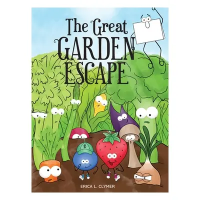 "The Great Garden Escape" - "" ("Clymer Erica L.")(Pevná vazba)