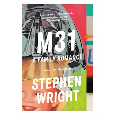 "M31: A Family Romance" - "" ("Wright Stephen")(Paperback)