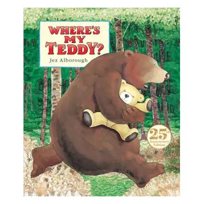 "Where's My Teddy?" - "" ("Alborough Jez")(Paperback)