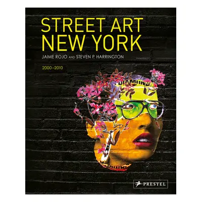 "Street Art New York 2000-2010" - "" ("Rojo Jaime")(Pevná vazba)