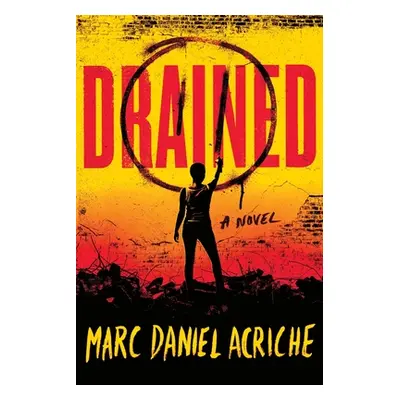 "Drained" - "" ("Acriche Marc Daniel")(Paperback)