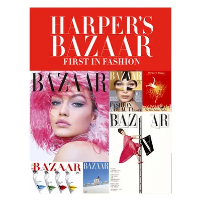 "Harper's Bazaar: First in Fashion" - "" ("Le Galliard Marianne")(Pevná vazba)