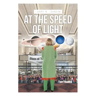 "At the Speed of Light" - "" ("Johnson Larry M.")(Paperback)