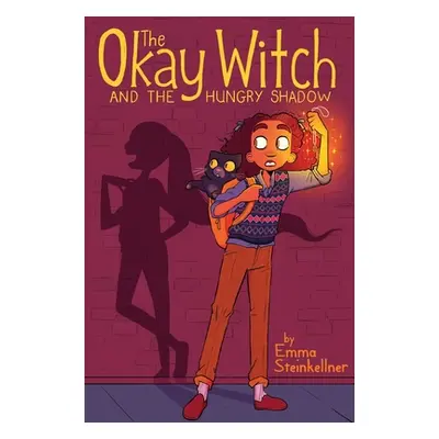 "The Okay Witch and the Hungry Shadow, 2" - "" ("Steinkellner Emma")(Paperback)