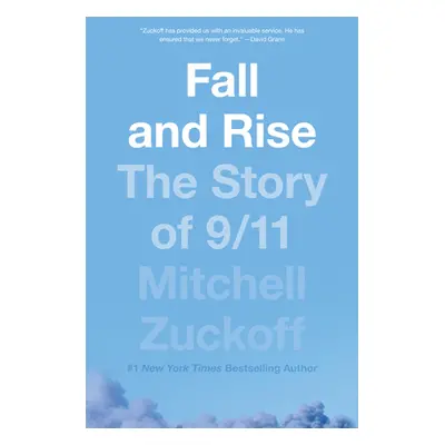 "Fall and Rise: The Story of 9/11" - "" ("Zuckoff Mitchell")(Paperback)