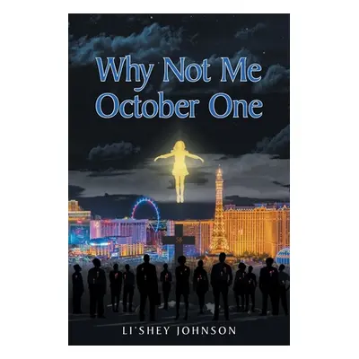 "Why Not Me October One" - "" ("Johnson Li'Shey")(Paperback)