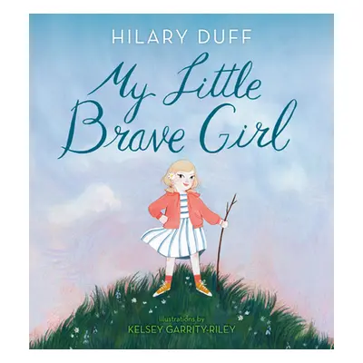 "My Little Brave Girl" - "" ("Duff Hilary")(Pevná vazba)