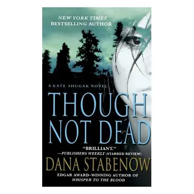 "Though Not Dead" - "" ("Stabenow Dana")(Paperback)