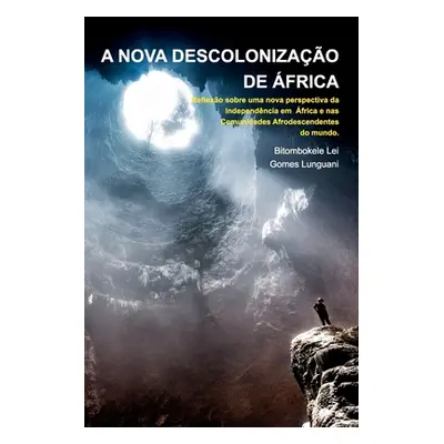 "A Nova Descolonizao de frica - Pap Simon Kimbangu" - "" ("Lunguani Bitombokele Lei Gomes")(Pape