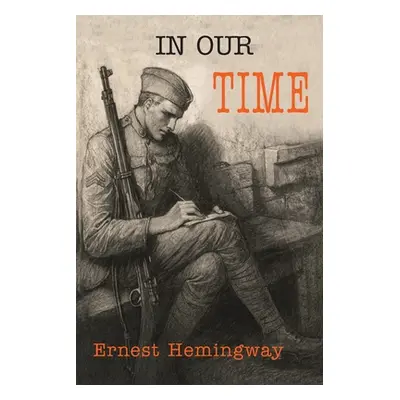 "In Our Time" - "" ("Hemingway Ernest")(Paperback)